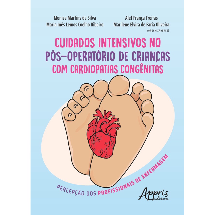 Cuidados intensivos no pós operatório de crianças com cardiopatias congênitas: percepção dos profiss