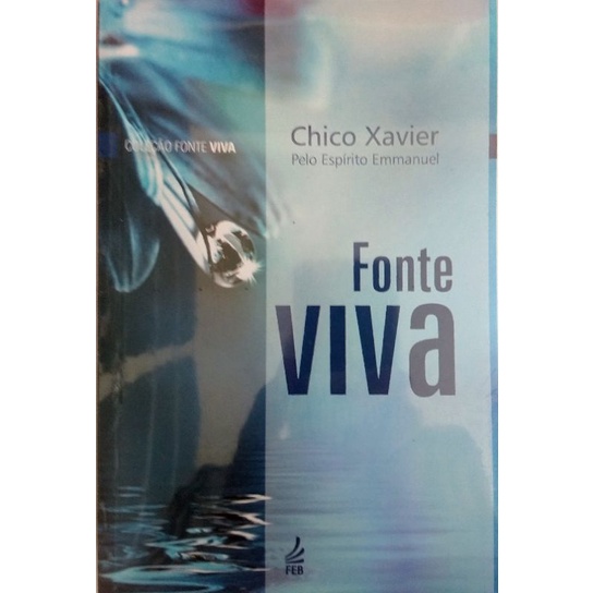 Fonte Viva (Chico Xavier/Emmanuel) – Novo