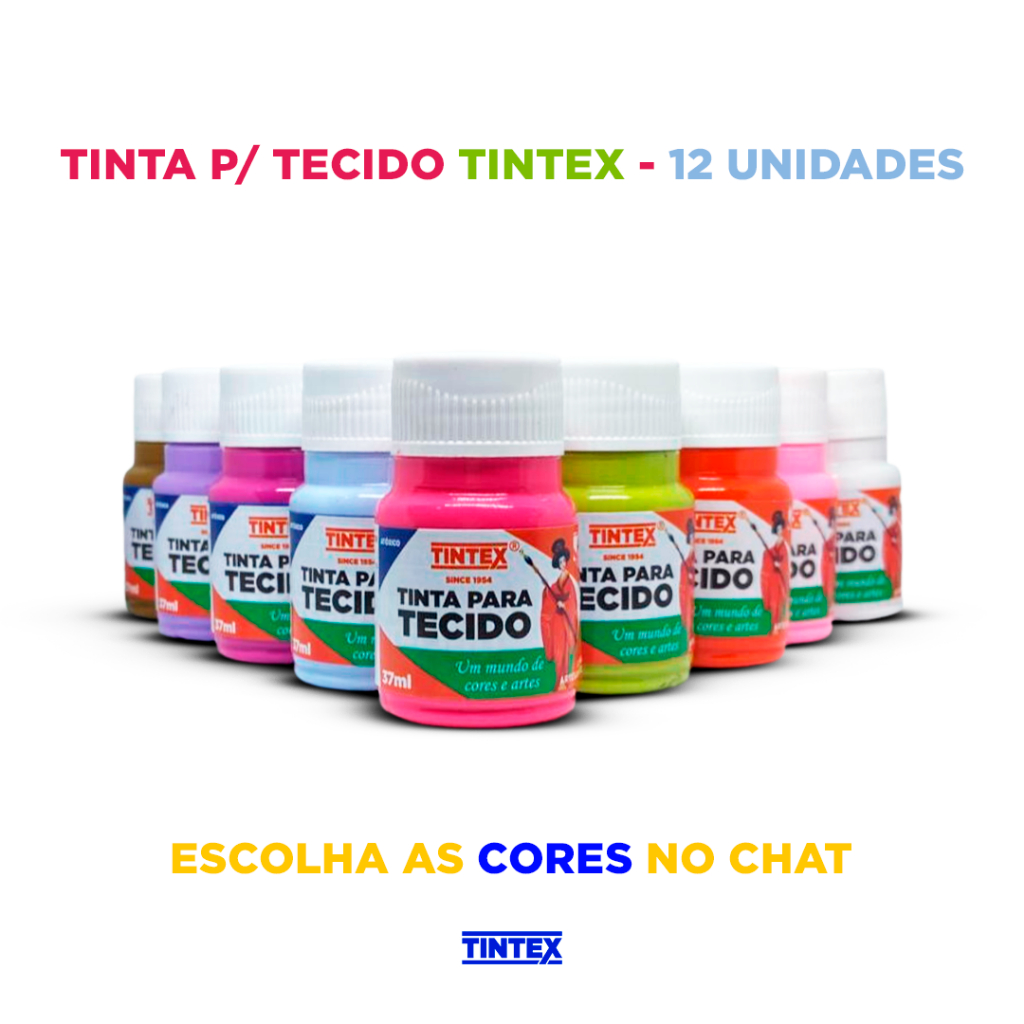 Kit c/ 12 Tinta para Tecido Fosca – TINTEX | 37ml [Escolha a cor pelo chat]