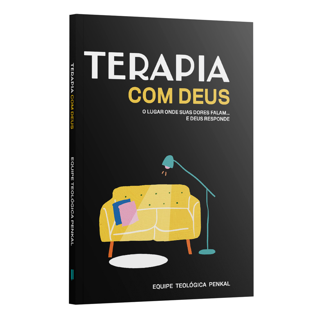 Livro Terapia Com Deus | O Lugar Onde Suas Dores Falam e Deus responde – Equipe Teológica Penka