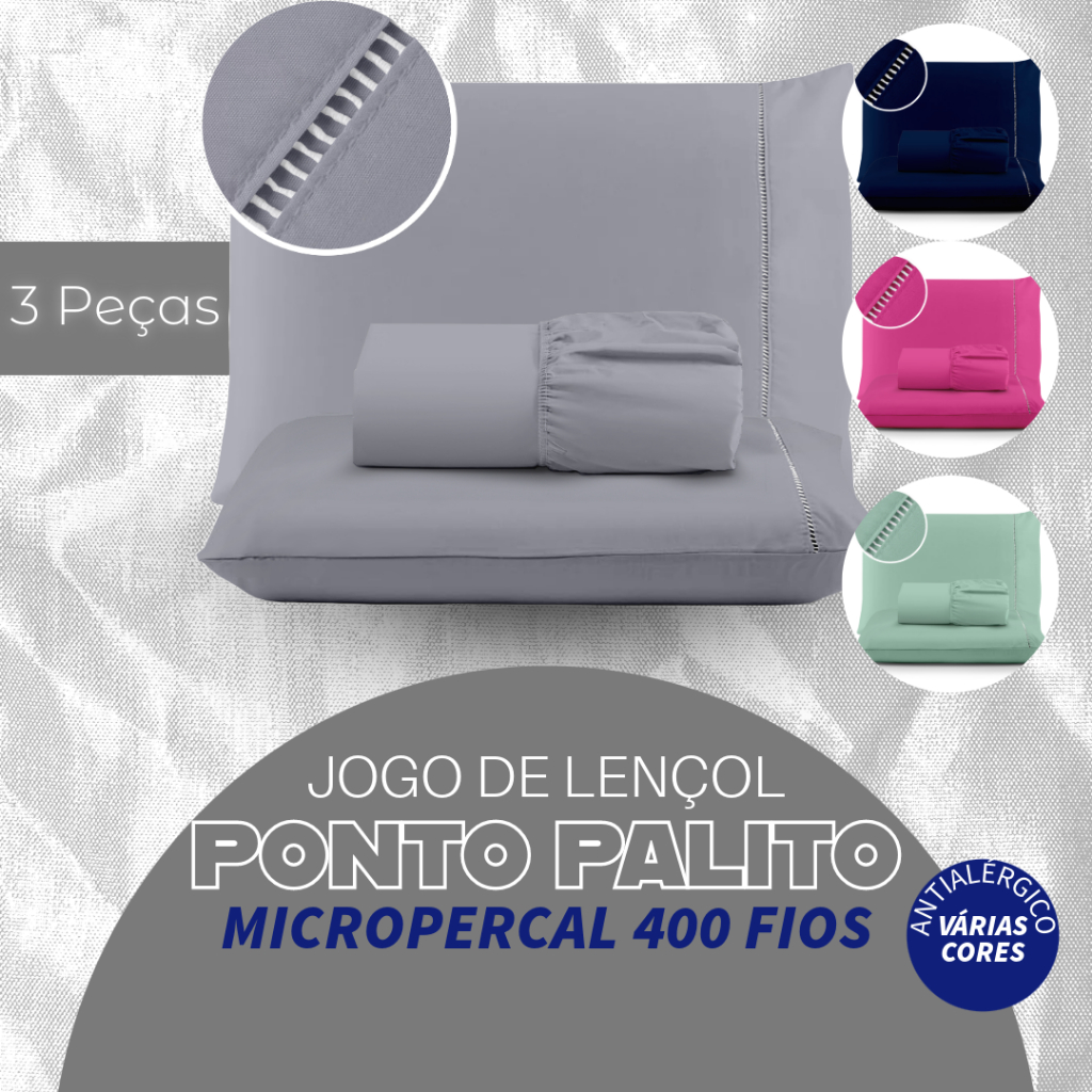 Kit Jogo Lençol 400 fios Micropercal Ponto Palito : Solteiro 2 Peças – Casal ; Queen ou King 3 Peças