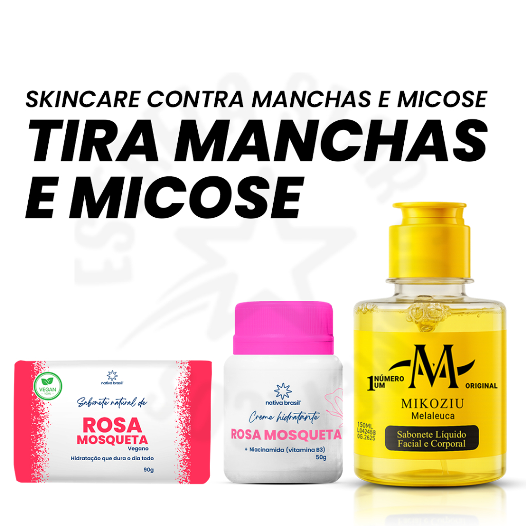 Kit Tratamento de Melasma Sabonete barra e Pomada Rosa Mosqueta  Tira manchas +  Liquido  Micoziu