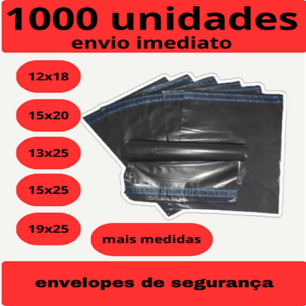 Kit c/1000 Envelope Seguranca Embalagem Envio12x18 15×20 15×25 19×25 20×30 26×36 32×40 SacoCorreio