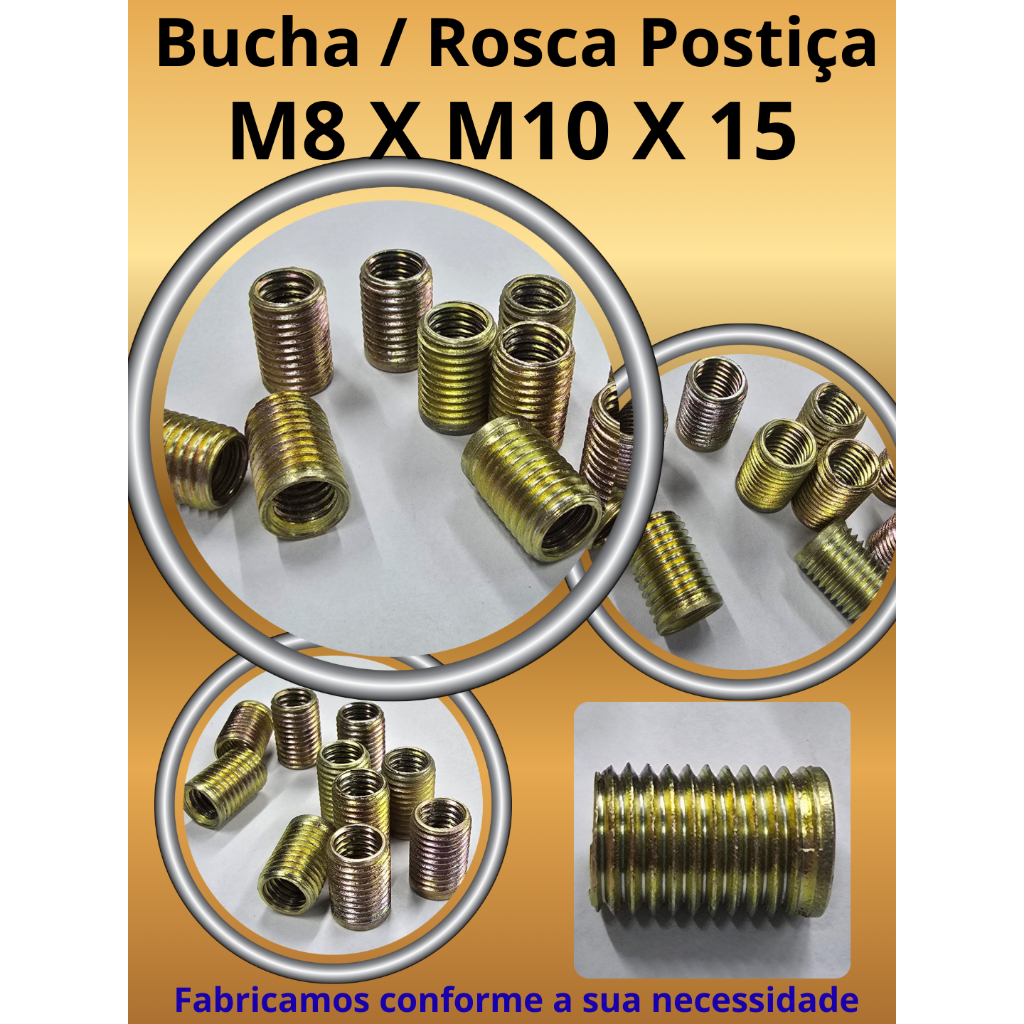 Rosca Postiça M8 x M10 x 15  em aço, alta durabilidade  Bucha roscada / Bucha Postiça / Tucho
