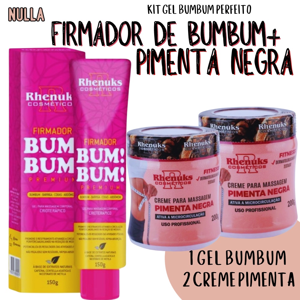 KIT BUMBUM PERFEITO – 2 Gel PIMENTA NEGRA + 1 FIRMADOR BUMBUM PREMIUM – Rhenuks