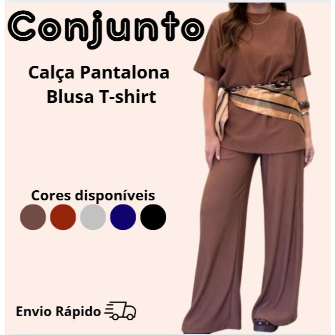 Conjunto Calça Pantalona com Blusa T-shirt alonga