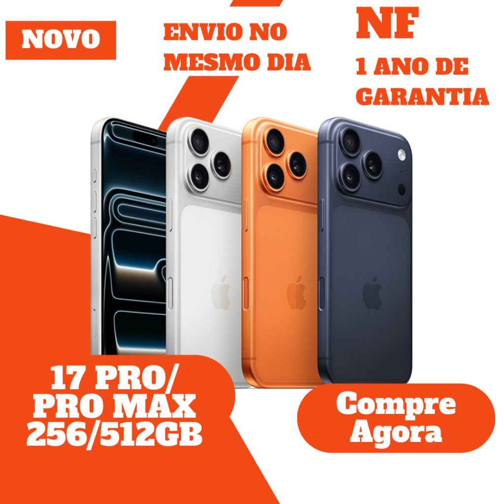 iPhone 17 Pro / 17 Pro Max 256GB – 512GB – 1TB  Novo  Original