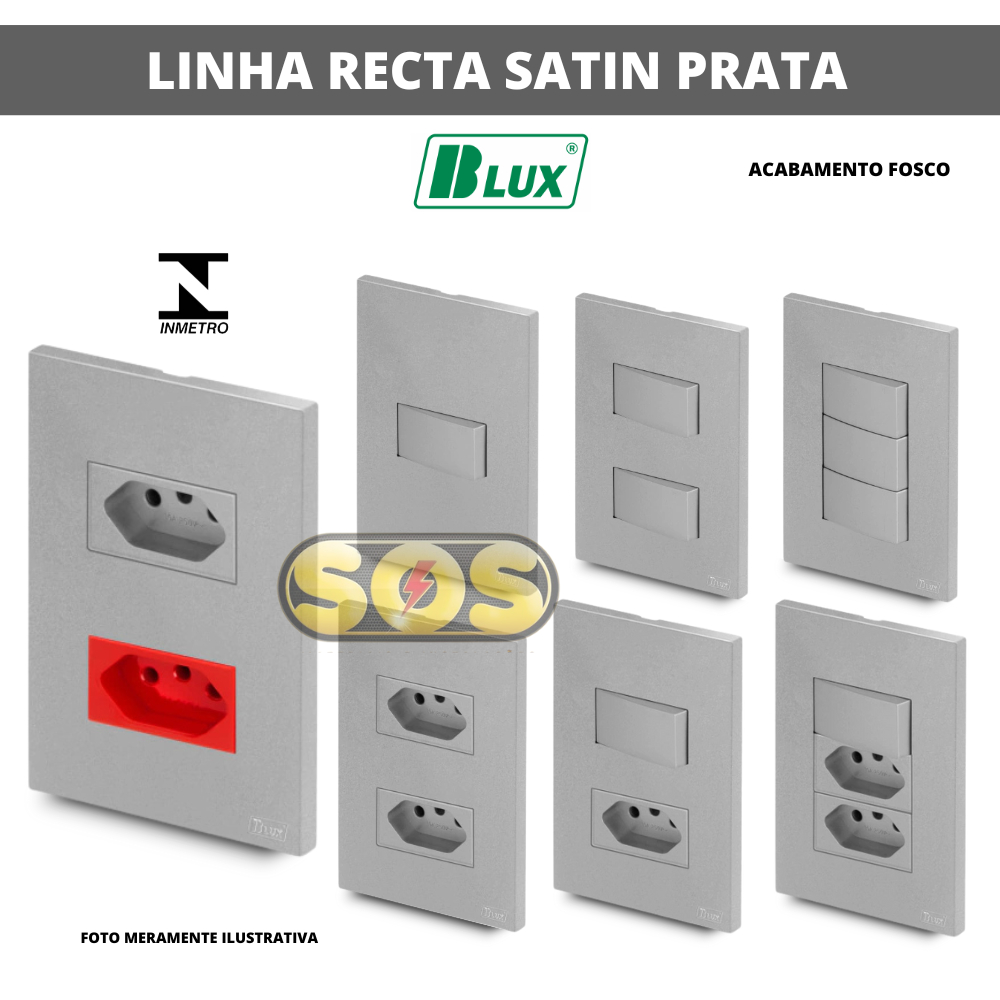 CONJUNTOS PRATA FOSCO TOMADAS 10A, 20A, INTERRUPTORES, Rj45 OU Rj11 4X2, 4X4 RECTA SATIN PRATA BLUX