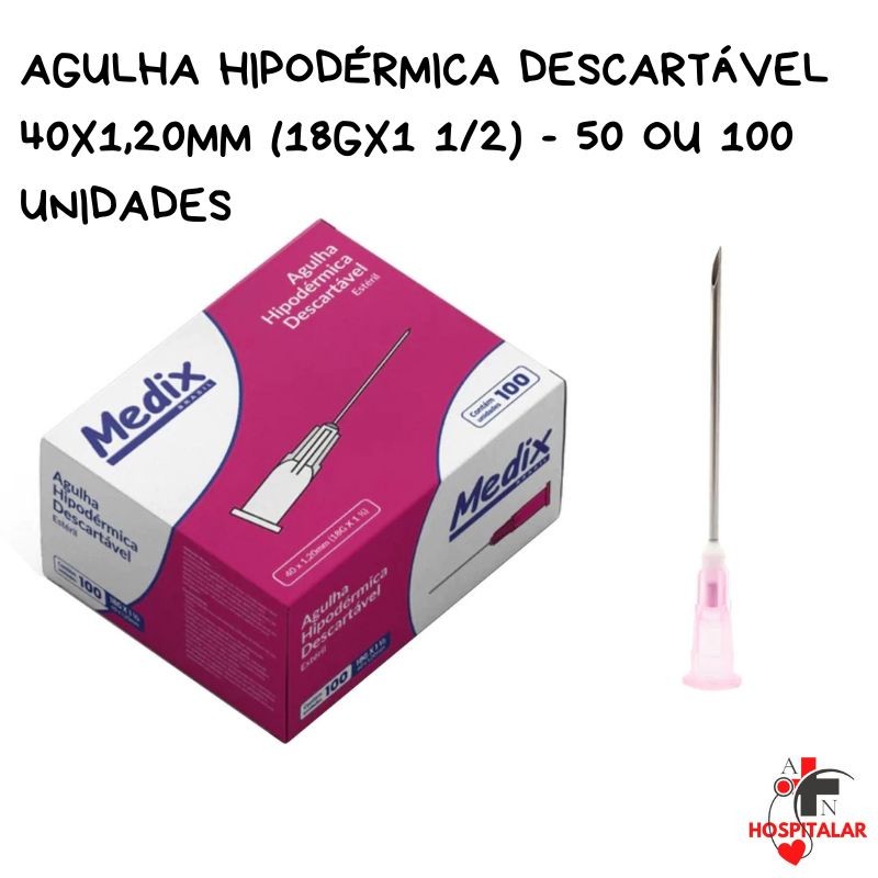 Agulha Hipodérmica Descartável 40×1,20MM (18Gx1 1/2) 50 e 100 Unidades