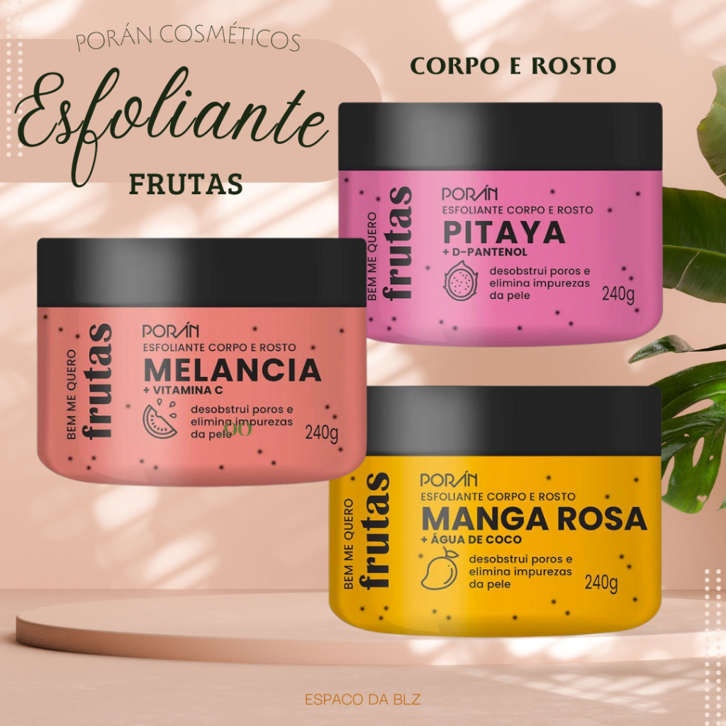 Esfoliante Corpo e Rosto Frutas Poran – ESCOLHA O SEU TIPO