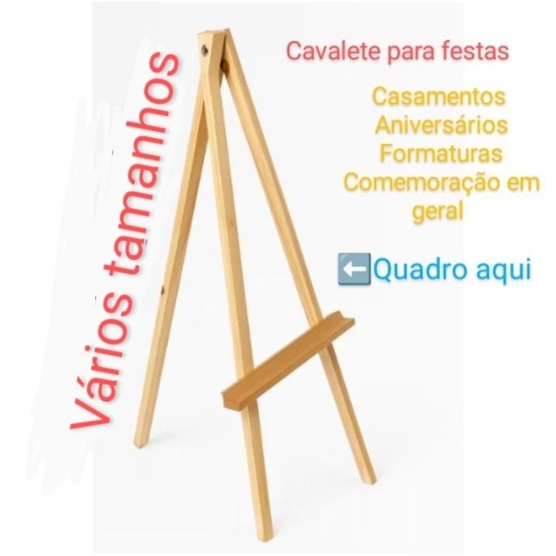 Cavalete de madeira para festas casamentos aniversários formatura recepção eventos em geral