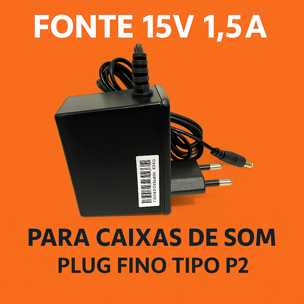 Fonte 15V 1,5A Plug Fino Tipo P2  Ideal para Caixas de Som, Roteadores e Equipamentos Eletrônicos