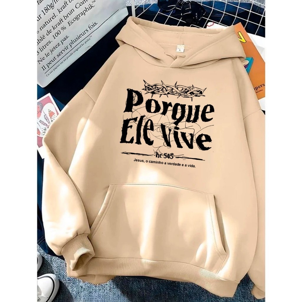 Moletom Canguru Unissex Porque Ele Vive Letters Agasalho Casaco Blusa De Frio Blusão Capote Flanelad
