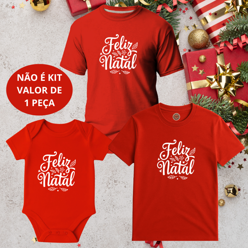 Monte seu kit  – Camiseta Adulto Infantil e Body Bebe Unissex Feliz Natal Merry Christmas NÃO É KIT