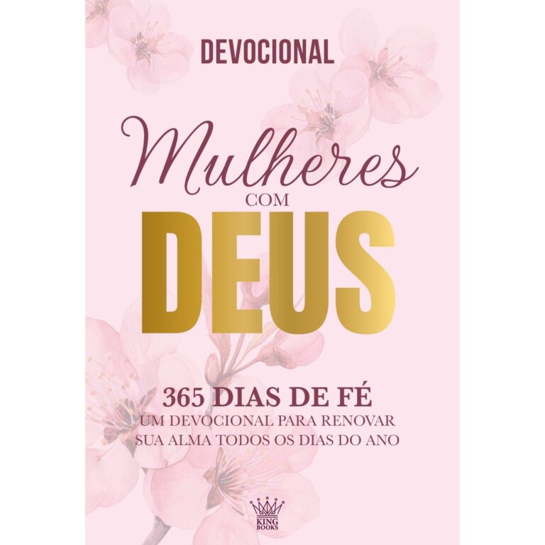 Mulheres com Deus – 365 Dias de Fé – 