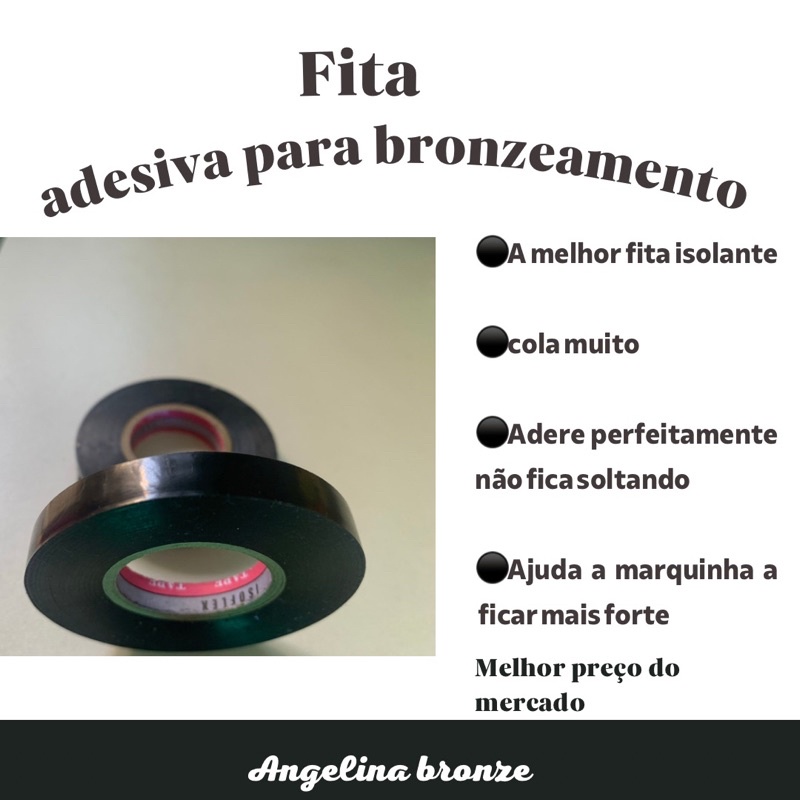 Fita adesiva isolante para bronzeamento
