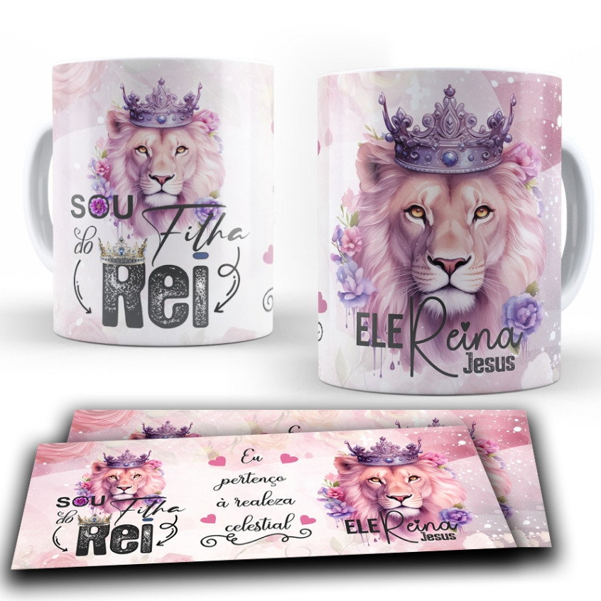 Caneca Personalizada Sou Filha Do Rei  Leão De Ju