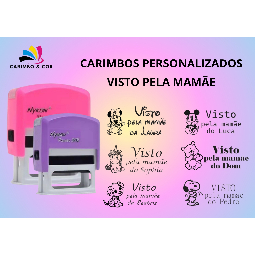CARIMBO PERSONALIZADO VISTO PELA MAMÃE NYKON 302 