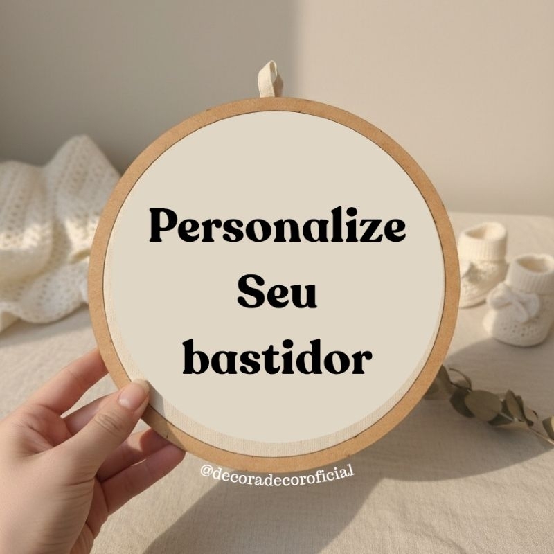 Bastidor personalizado 26cm – leia a descri�