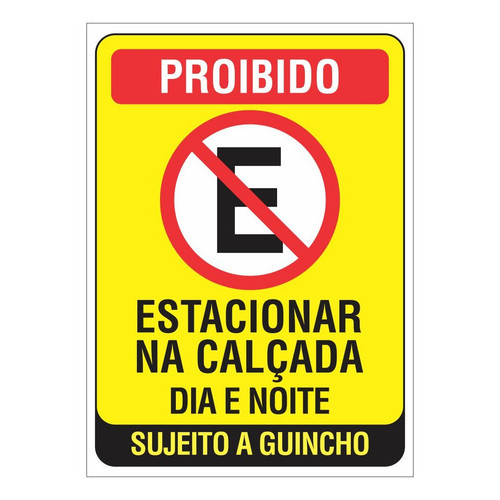 1 Placa Proibido Estacionar Na Calçada Dia E Noit