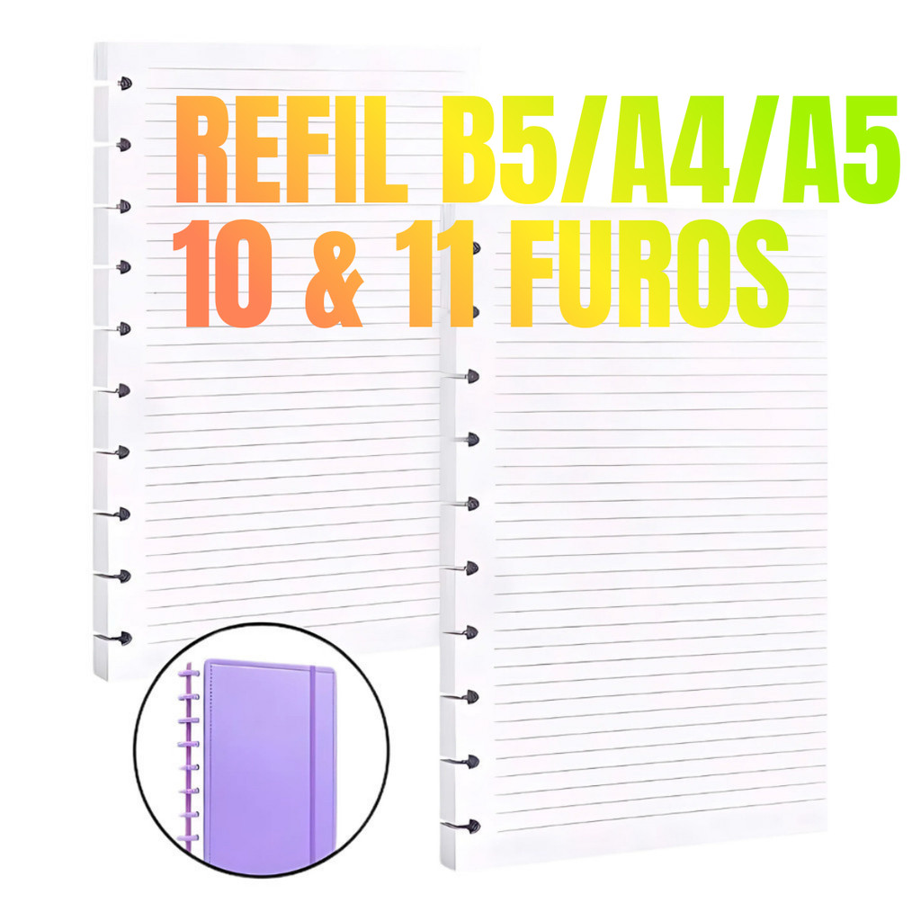 Kits A4/B5/A5 Refil de Folhas com 11 10 Furos de D