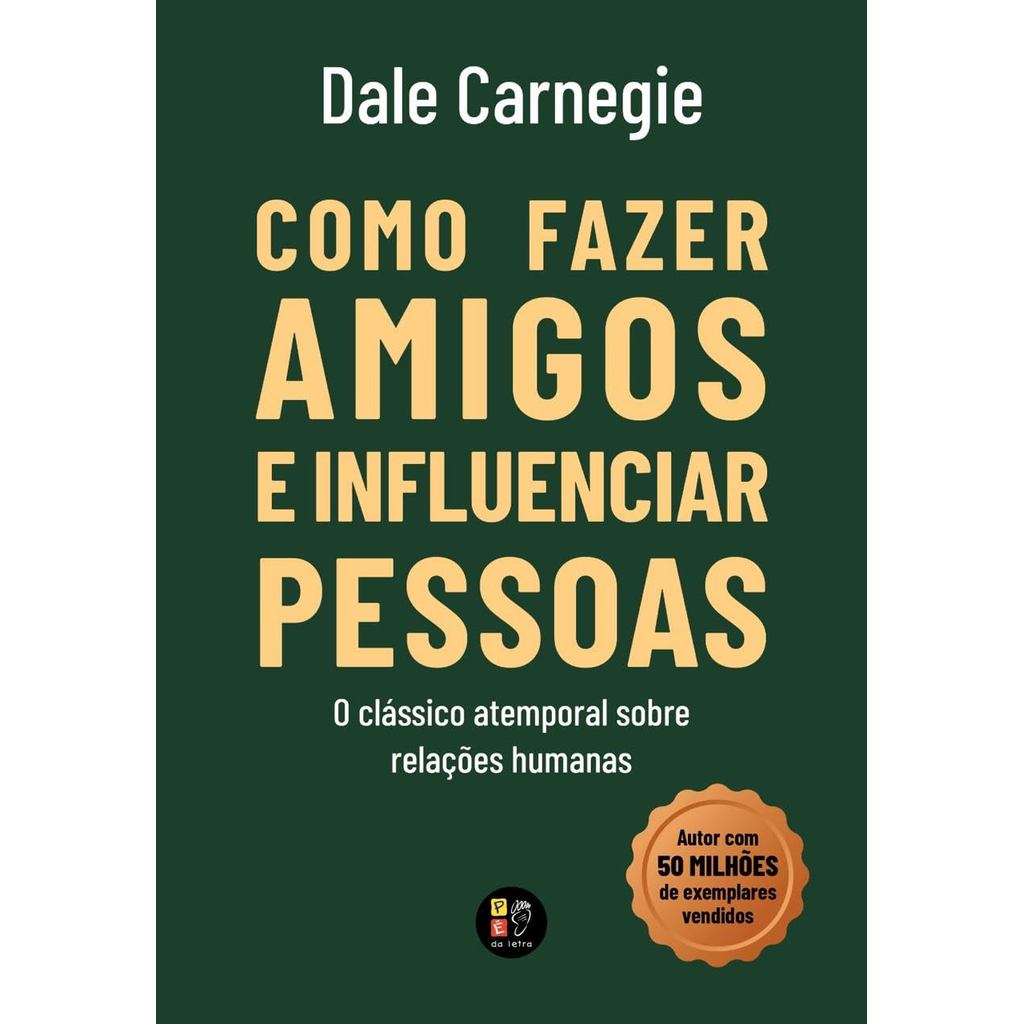 Como Fazer Amigos e Influenciar Pessoas | Dale Car