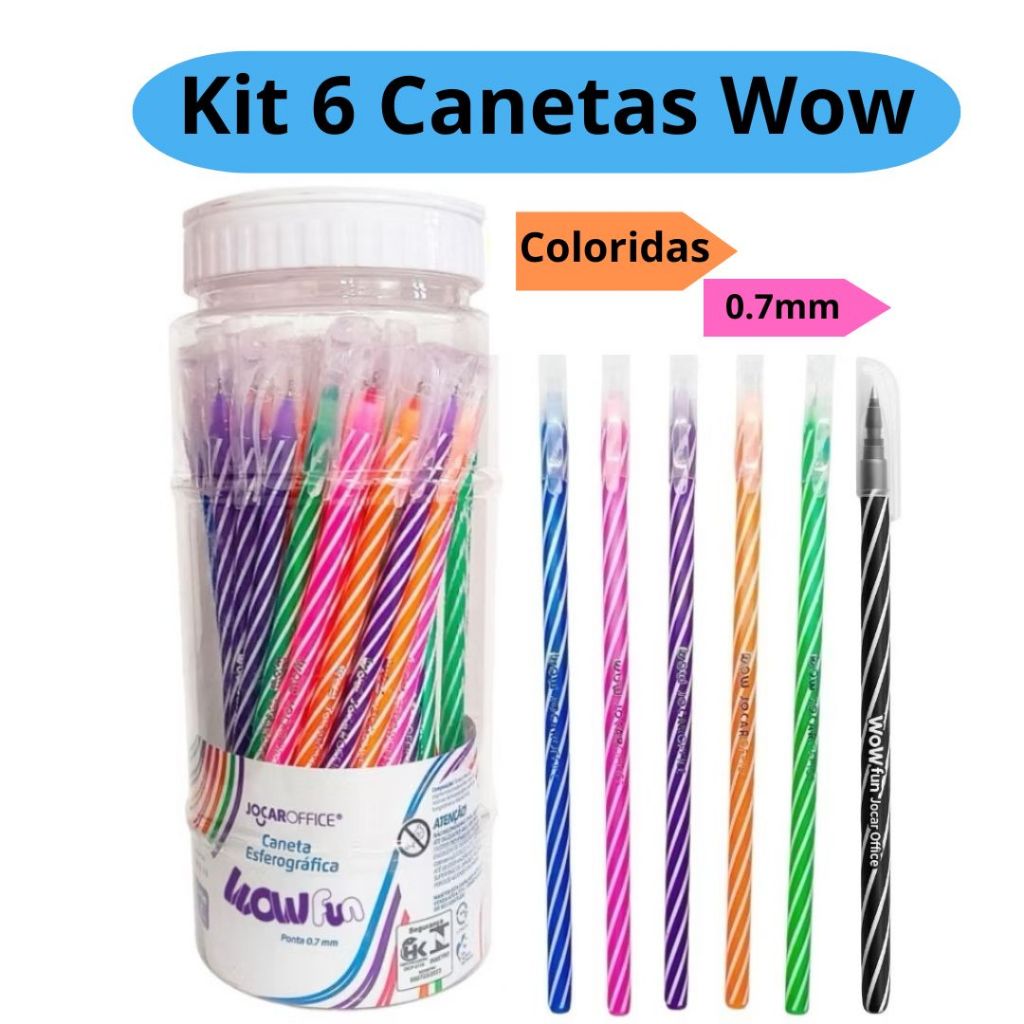 Kit 6 Caneta Wow Esferográfica 0.7 Coloridas e Pr