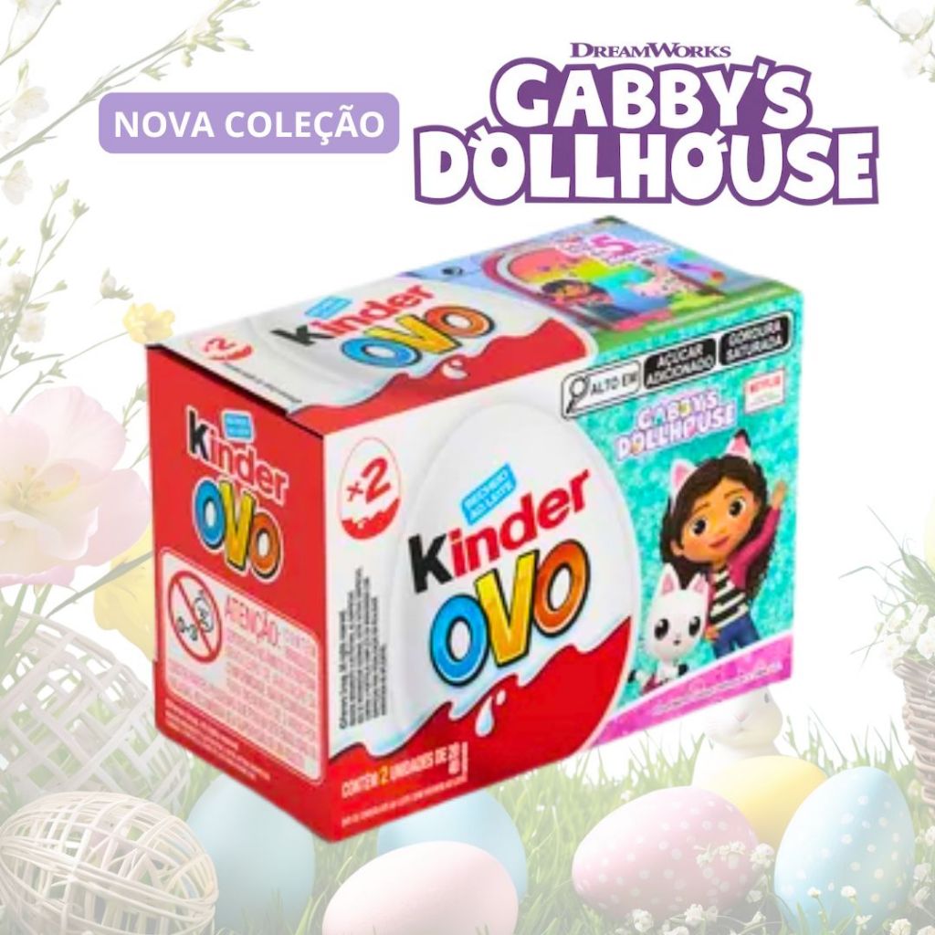 Kinder Ovo Edição Gabbys Dollhouse