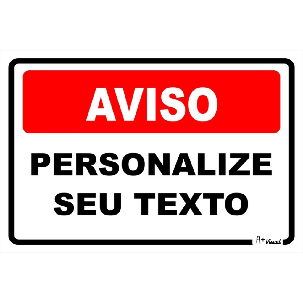 Placa – Aviso com texto personalizável R