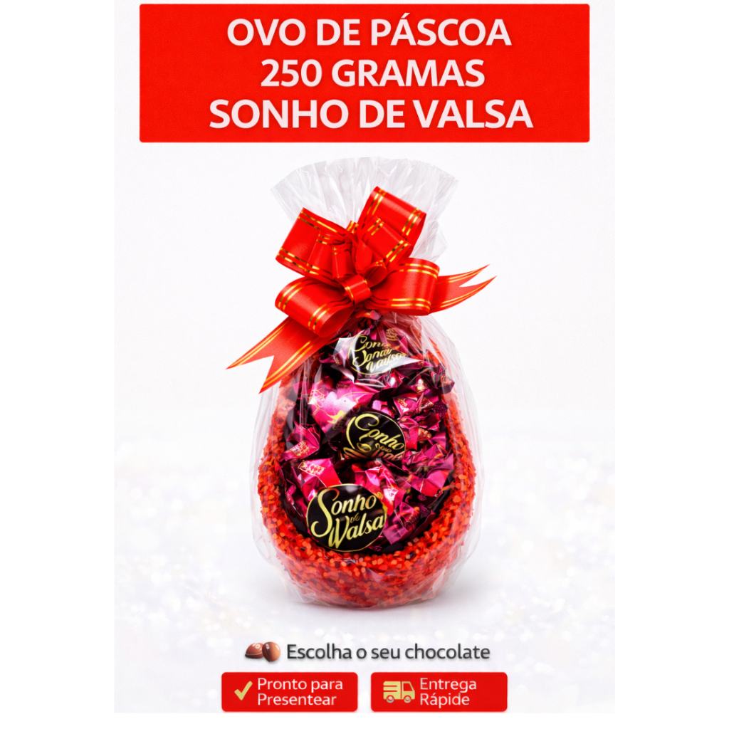 Ovo de Páscoa 250g Sonho de Valsa com Bombons | P