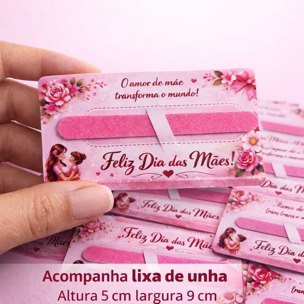 Lembrancinha Dia das Mães Card com Lixa / Mini Li