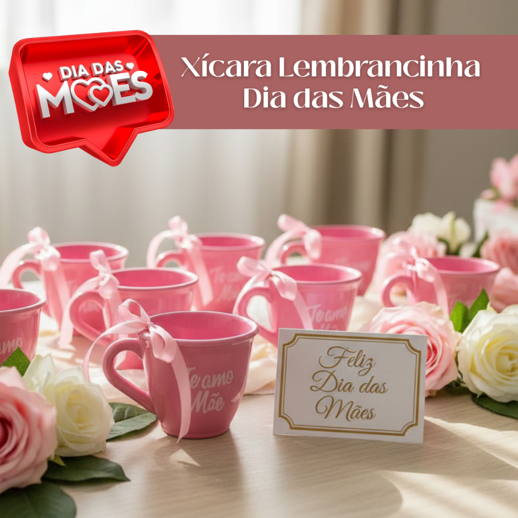 Kit 10 a 50 Lembrancinhas Dia Das Mães xicara pla