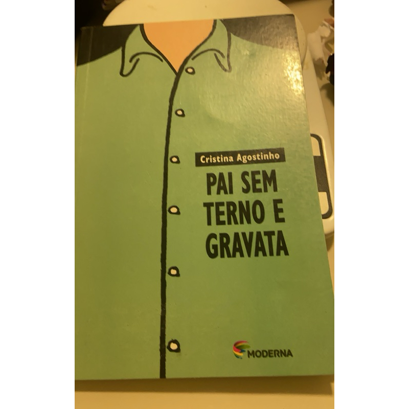 Pai sem terno e gravata/Cristina Agostinho-Moderna
