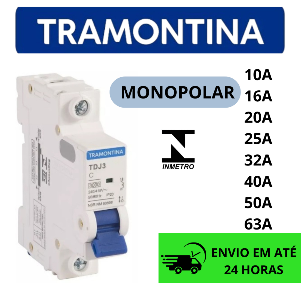 Disjuntor Unipolar  Tramontina 10A 16A 20A 25A 32A