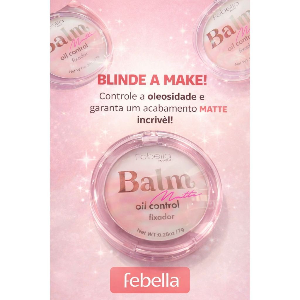Balm Matte Fixador Oil Control – Febella