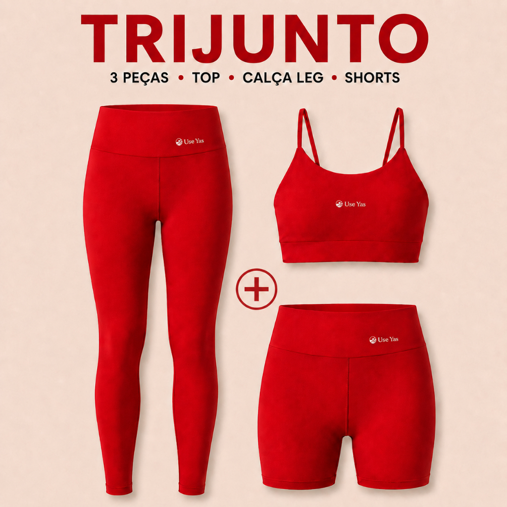 Tri-Junto Legging + Short Cintura Alta + Top Forra