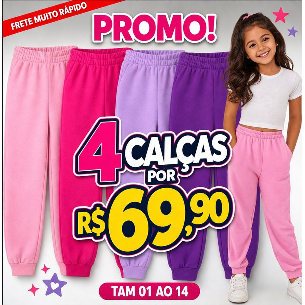 Kit 4 Calças Moletom Infantil Menina Inverno Quen