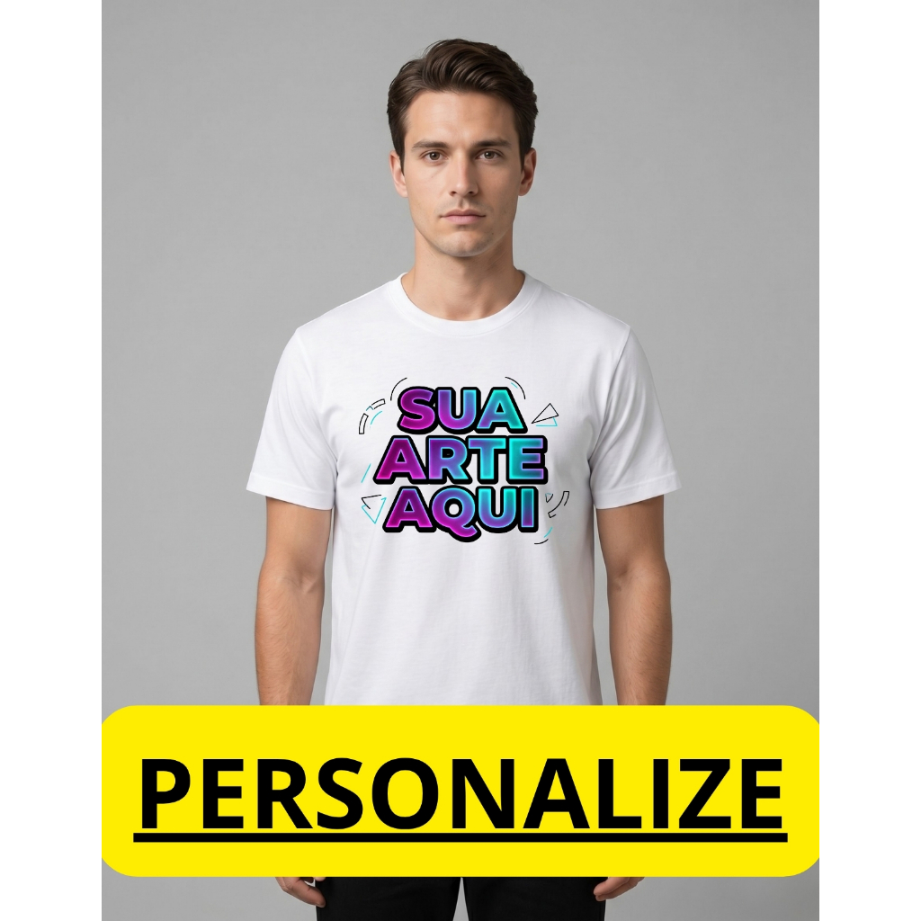 CAMISETA PERSONALIZADA  SUA ARTE AQUI | CRIE DO SE