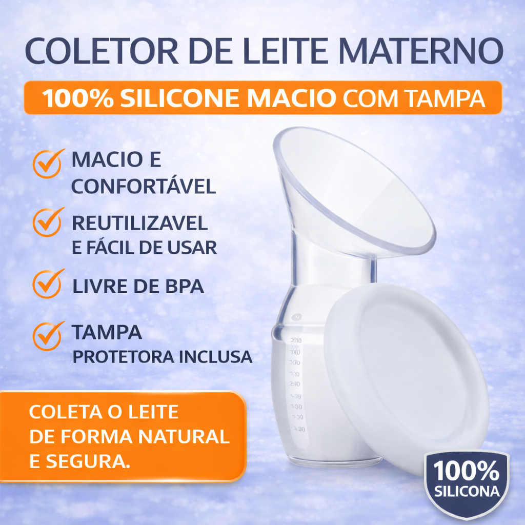 Copo Coletor Extrator de Leite Materno 100% de Sil