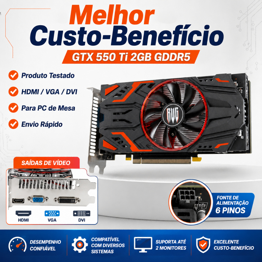 Placa De Vídeo GTX 550 Ti 2GB GDDR5 128Bits HDMI